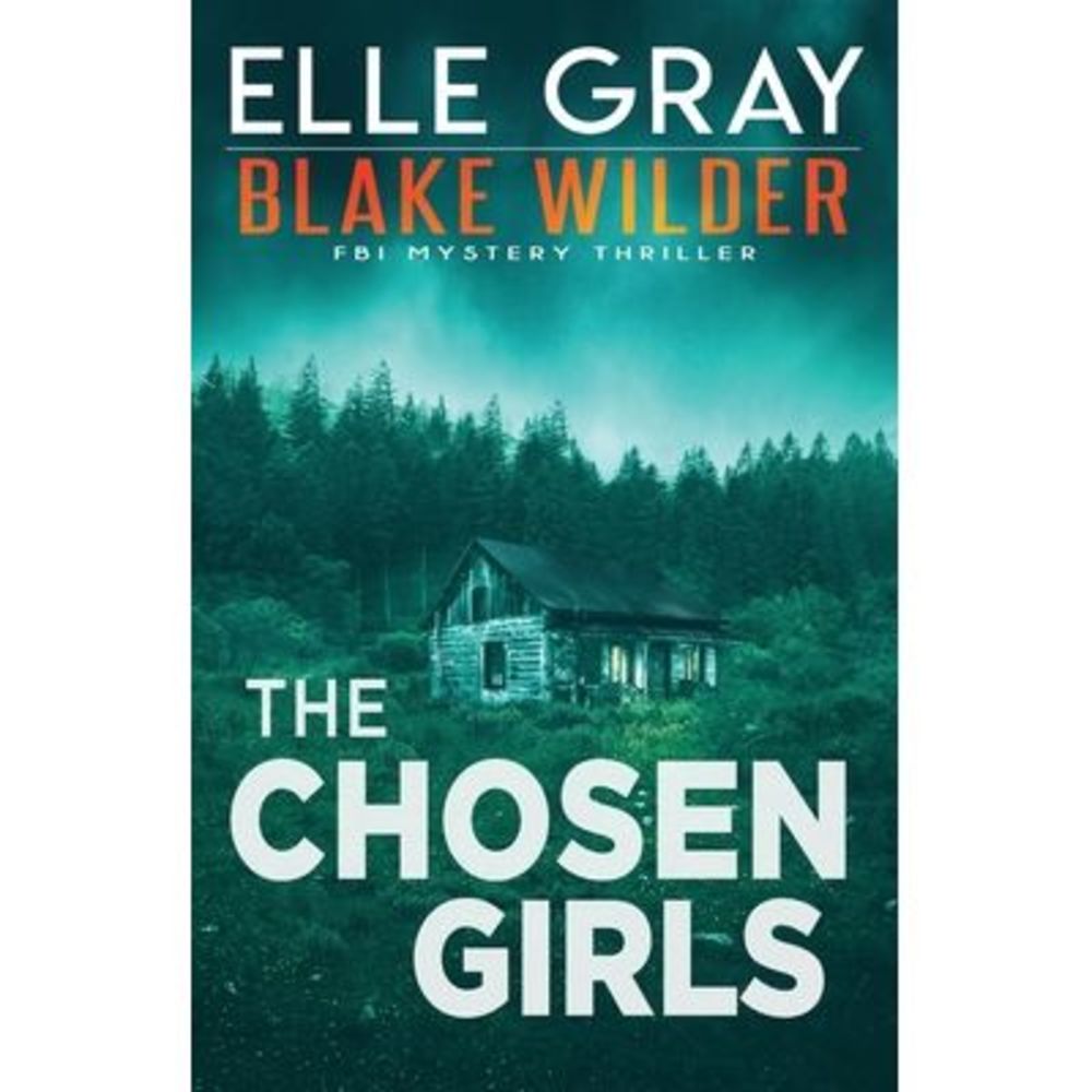 The Chosen Girls -- Elle Gray